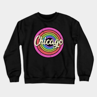 Chicago - Retro Colorful Styled Faded Design Crewneck Sweatshirt